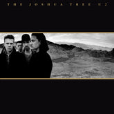The Joshua Tree - 30th Anniversary - U2